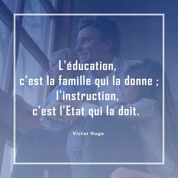 Citation sur l'éducation par Victor Hugo